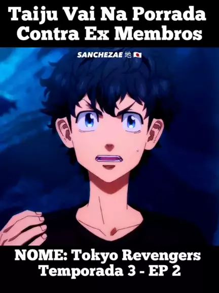 tokyo revengers 3 temporada dublado quando sai｜TikTok Search