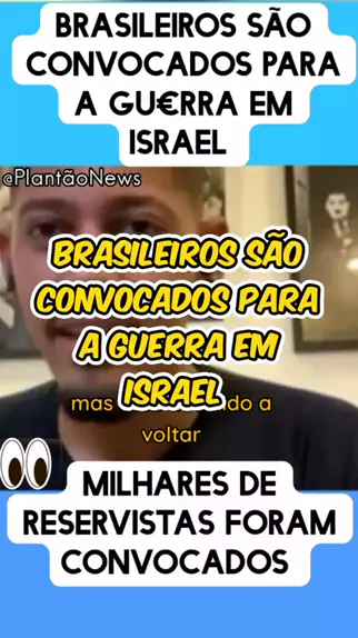 Brasileiros são convocados para a guerra em Israel