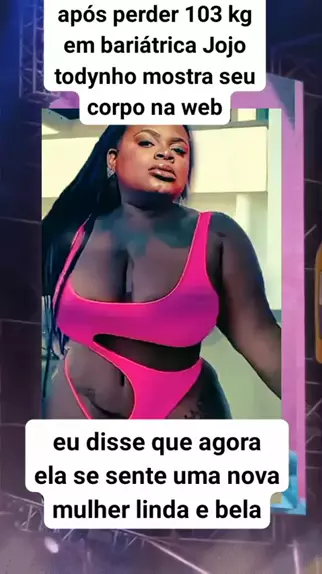 Jojo Todynho revela motivo de não mostrar antes e depois da