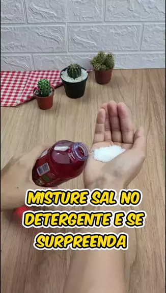 Misture Sal No Detergente E Se Surpreenda Dicas Limpeza Sabao Viral