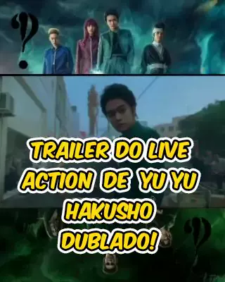 Trailer Dublado Live Action. Yu Yu Hakusho Estreia 14 de dezembro 2023
