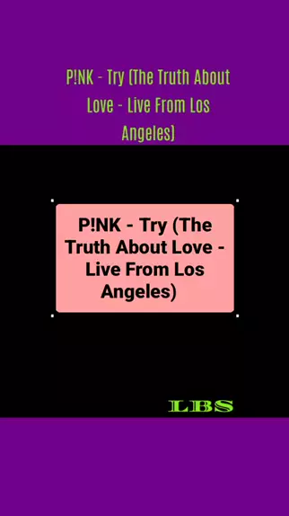 P!NK - Try (The Truth About Love - Live From Los Angeles) 
