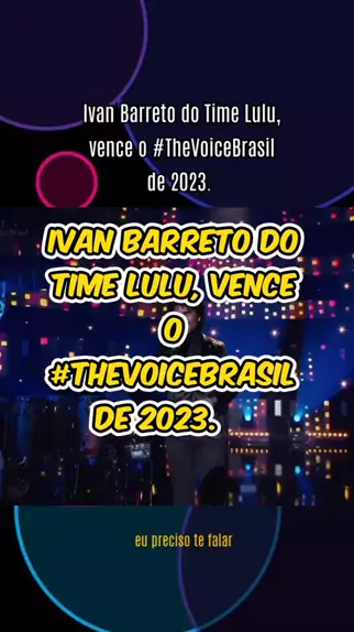 The Voice Brasil 2023: Ivan Barreto, do time Lulu, é o grande