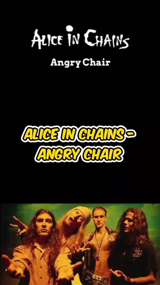 ANGRY CHAIR - Alice In Chains 