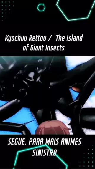 Kyochuu Rettou   The Island Of Giant Insects #animações # 