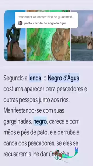 Negro d'água. Vive em diversos rios. Manifestando-se com suas