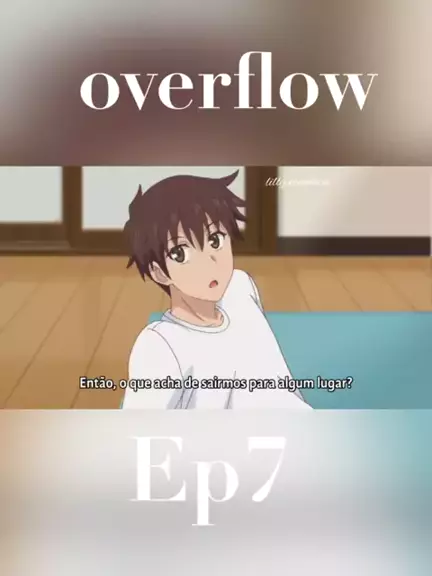 Overflow Episode 7 English Subbed