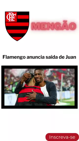 flamengo anuncia saida de juan que assumira cargo na cbf