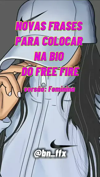 frases para colocar na bio ff feminina｜Pesquisa do TikTok