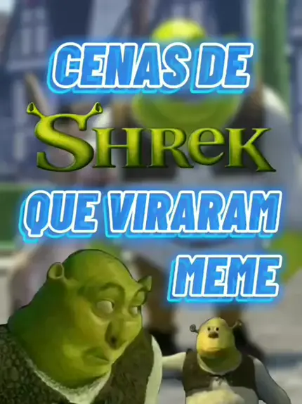 CENAS DO SHREK QUE VIRARAM MEMES! 