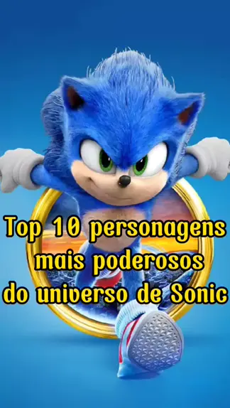 Os 10 personagens mais poderosos do Universo Sonic