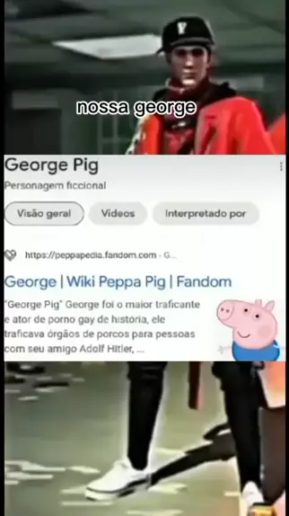 George Pig Personagem ficcional Interpretado por Vídeos George Pig