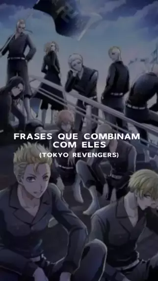 Anime: Tokyo Revengers - Frases Legais De Animes Maneiros
