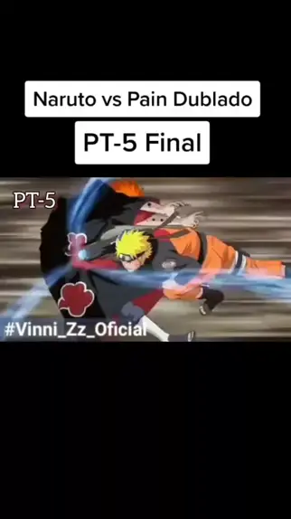 Dublado, Naruto Vs Pain