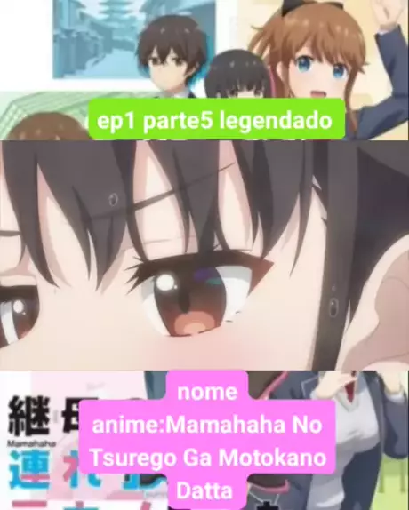 mamahaha no tsurego ep 1