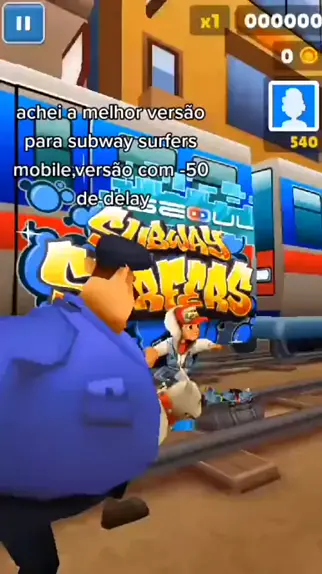 A MELHOR VERSÃO DO NAAG 0 DELAY - COMO JOGAR VERSÃO DO NAAG SUBWAY SURFERS  MOBILE 