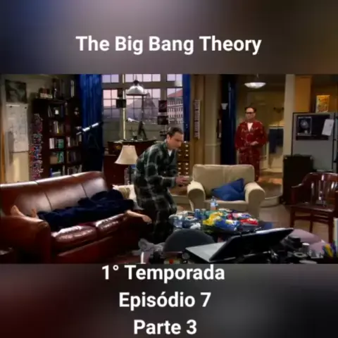 Luis Fernando Chiuderolli LFernandoChiuderolli . udio original criado por Luis Fernando Chiuderolli. The Big Bang Theory 1 Temporada Epis dio 7 Parte 3