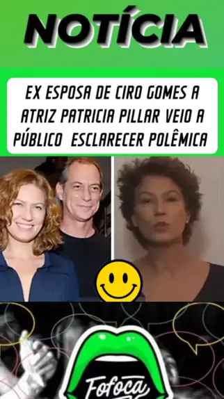 Fofocas da web Fofocasdaweb . udio original criado por Fofocas da web. ATRIZ PATRICIA PILLAR VEIO A P BLICO E ESCLARECER POL MICA SOBRE CIRO GOMES noticia fofoca ultimasnoticias QUEROSABER