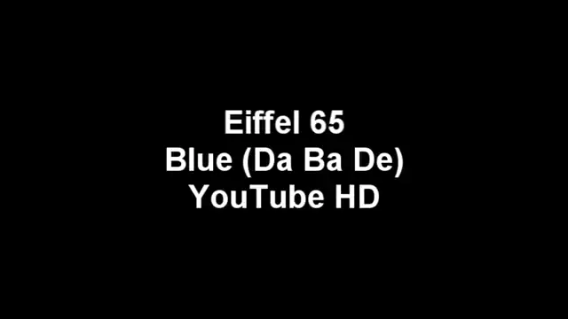 Eiffel 65 - Blue [Official Video] 