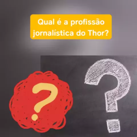 Qual é a profissão de Thor quando ele está no campo? - Charada e