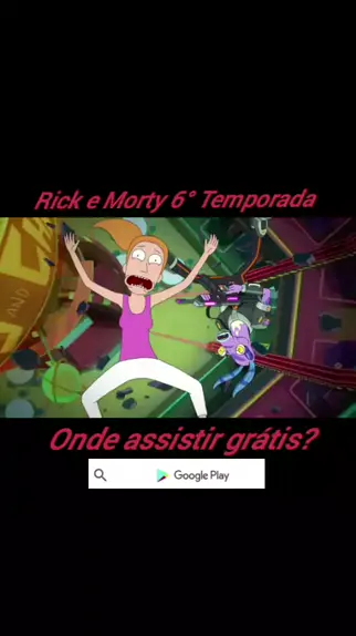 Rick e Morty Série - onde assistir grátis