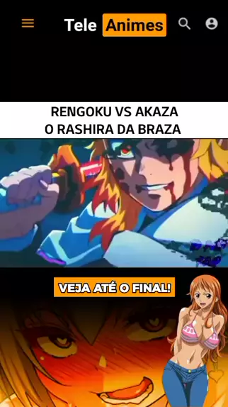 RENGOKU VS AKAZA. BATALHAS ÉPICAS