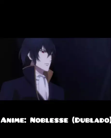 anime Noblesse Dublado