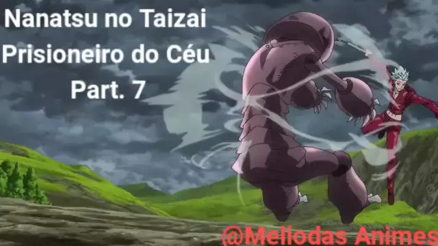 Nanatsu no Taizai: Prisioneiros do Céu