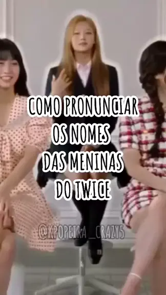 Como pronunciar o nome das TWICE!