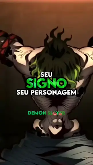 DE ACORDO COM O SEU SIGNO QUEM VOCÊ SERIA DE DEMON SLAYER 