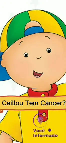 É fato ou é mito que Caillou tem câncer no desenho animado?