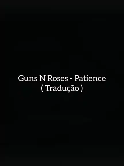 GunsNRoses #SweetChildOMine #Tradução #musica