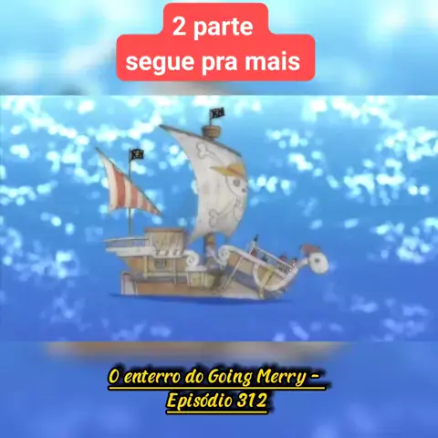 One Piece - A morte do Going Merry