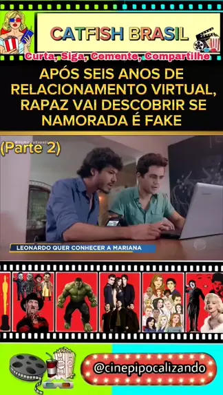 Filmes e S ries cinepipocalizando . udio original criado por Filmes e S ries . parte 3 Em novo epis dio de Catfish Brasil os especialistas Ricardo e Ciro fazem de tudo para dar um fim