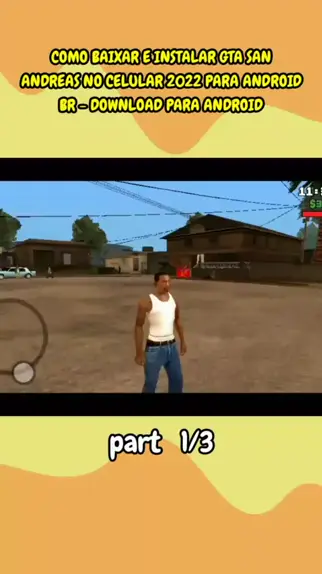 Como fazer para instalar GTA San Andreas no Celular Android