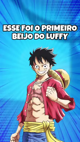 Luffy Revela seu Primeiro Beijo no Anime! Todos os Beijos! - One Piece 