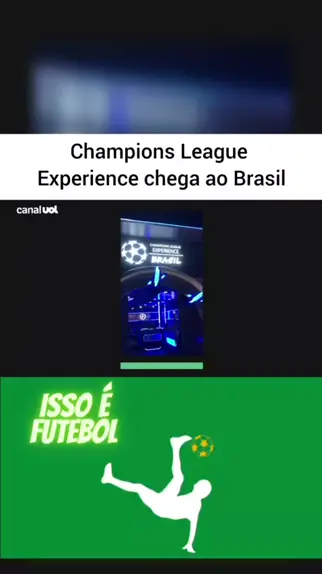 champions league experience brasil onde fica