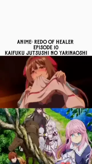 A VINGANÇA - Redo of Healer (Kaifuku Jutsushi) Episódio 4