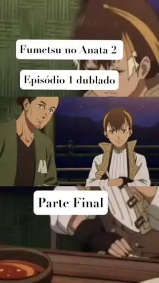 Fumetsu no Anata e 2nd Season - Dublado - Anitube