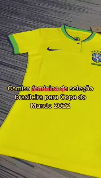 Camisas femininas da seleção brasileira