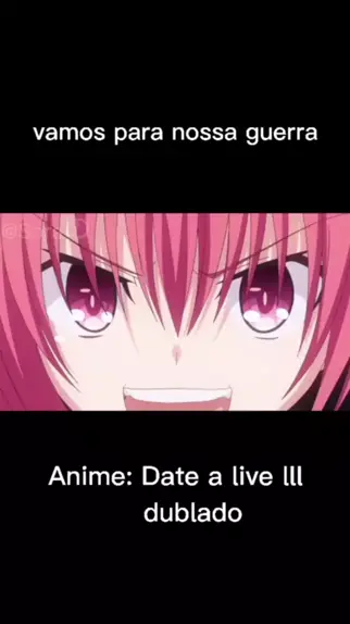 anime date a live dublado