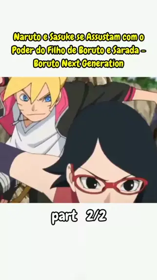 boruto sarada sasuke e naruto