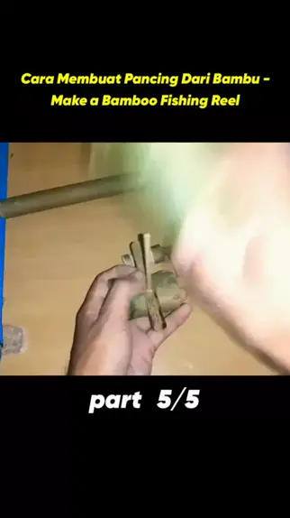 cara membuat pancing reel dari bambu