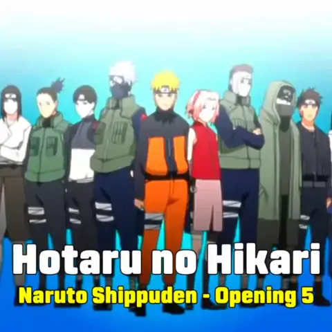 Naruto opening 5 : ikimono Gakari - Hotaru No Hikari ( lyrics ) 