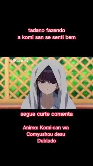 komi-san wa comyushou desu dublado todos os episódios