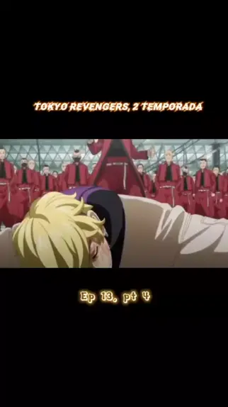 2 temporada de tokyo revengers ep 13 completo