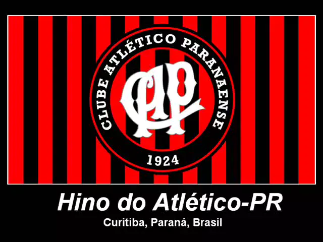 Hino do Club Athletico Paranaense ( Curitiba / PR ) 