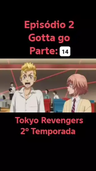 tokyo revengers ep 14 segunda temporada