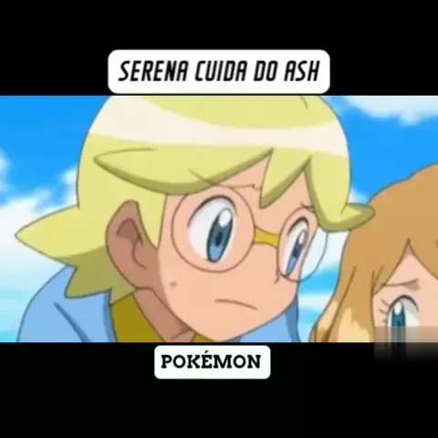 Pokémon: Jornadas Supremas - Reencontro do Ash e da Serena