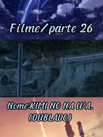 Your Name - Kimi no Na wa (Dublado) 